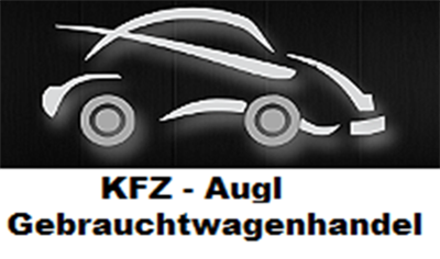Franz Augl - KFZ-Augl, An- Verkauf und Vermittlung von Gebrauchtfahrzeug