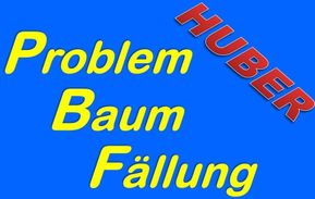 Christian Huber - Problembaumfällung