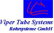 Viper Tube Systems - Rohrsysteme GmbH