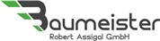 Baumeister Robert Assigal GmbH
