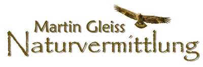 Martin Anton Valentin Gleiß - Martin Gleiss - Naturvermittlung