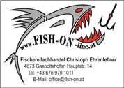 Christoph Franz Ehrenfellner -  Fish-On Fischereifachhandel
