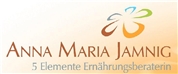 Anna Maria Jamnig -  Ernährungsberatung nach den 5 Elementen und TCM (Traditione