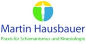 Martin Hausbauer -  Praxis für Schamanismus und Kinesiologie