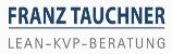 Franz Tauchner - Beratung & Qualifizierung in Lean & KVP, Datentechnik