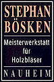Stephan Bösken -  Meisterwerkstatt für Holzbläser