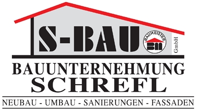 S-Bau GmbH - S-BAU GmbH Bauunternehmung SCHREFL