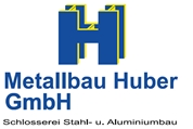 Metallbau Huber GmbH -  SCHLOSSEREI | STAHLBAU | ALUMINIUMBAU