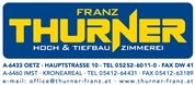 Ing. Franz Thurner Baumeister Gesellschaft m.b.H. & Co. KG - Hoch & Tiefbau - Steinkörbe - Gabionen - Zimmerei - Trockenb