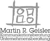Mag. (FH) Martin Geisler - MAG. (FH) MARTIN R. GEISLER UNTERNEHMENS- UND KOMMUNIKATIONS