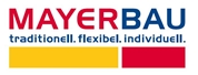 Mayerbau GmbH -  Traditionsbaumeister