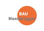Bauunternehmen Moosbrugger GmbH