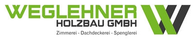 Weglehner Holzbau GmbH - Zimmerei - Spenglerei - Dachdeckerei
