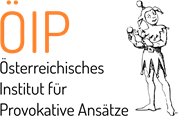 Birgit Deutschmann - ÖIP - Österreichisches Institut für Provokative Ansätze