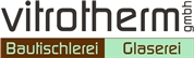 Vitrotherm GmbH - Bautischlerei / Glaserei