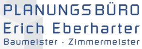 Planungsbüro Erich Eberharter e.U. - Baumeister Zimmermeister
