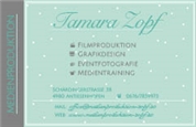 Tamara Zopf -  Medienproduktion