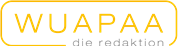 wuapaa GmbH - WUAPAA - die redaktion