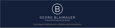 Georg Blaimauer Unternehmensberatungs GmbH - Vermögen strukturieren, erhalten und vermehren.