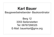 Karl Bauer -  Baugewerbetreibender- Baukoordinator