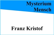 Franz Kristof -  Humanenergetik