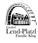 Lendplatzl GmbH -  Gasthaus Lendplatzl